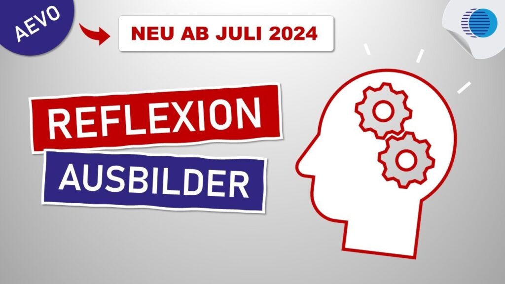 Effektive Reflexion für Lernprozessbegleiter Ausbilderwelt